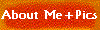 About Me+Pics