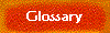 Glossary
