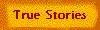 True Stories